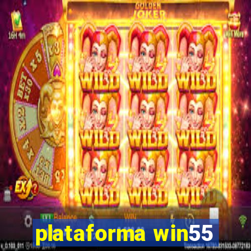 plataforma win55