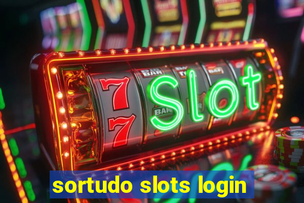 sortudo slots login