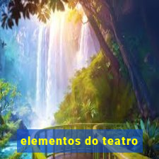 elementos do teatro