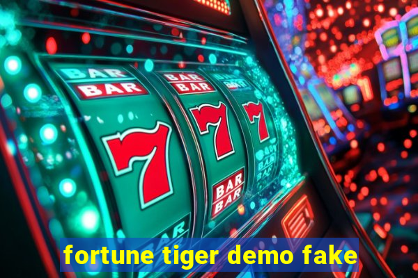 fortune tiger demo fake