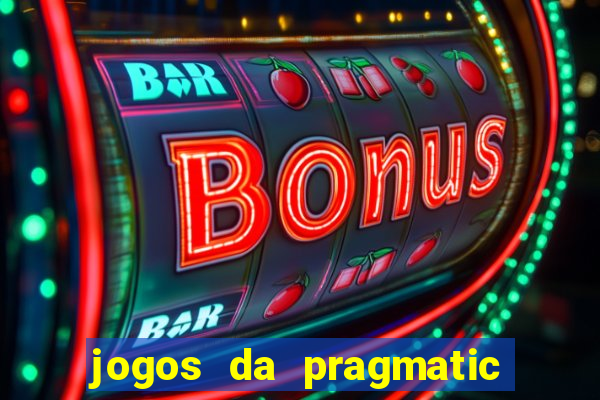 jogos da pragmatic que mais pagam