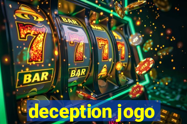 deception jogo