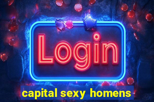 capital sexy homens