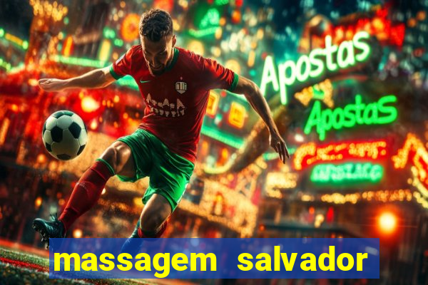 massagem salvador de bahia