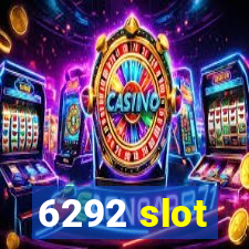 6292 slot