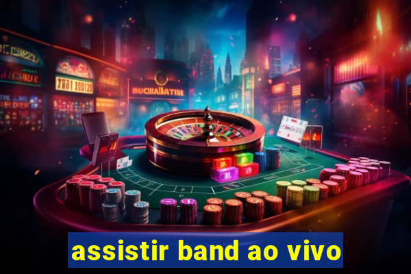 assistir band ao vivo