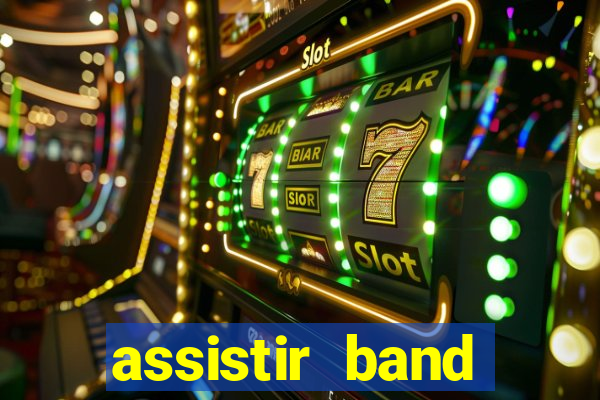 assistir band sports ao vivo