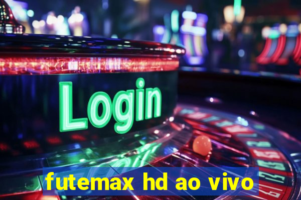 futemax hd ao vivo