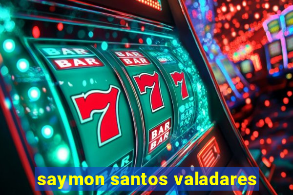 saymon santos valadares