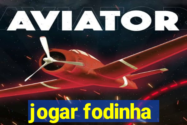 jogar fodinha