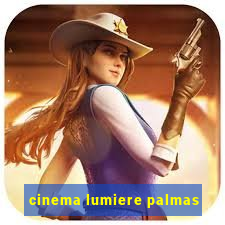 cinema lumiere palmas