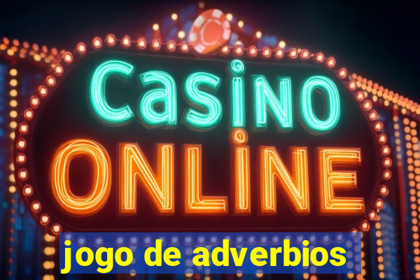 jogo de adverbios