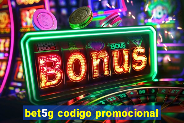 bet5g codigo promocional