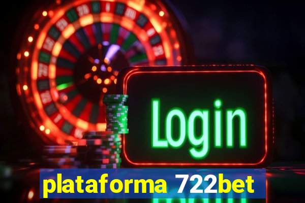 plataforma 722bet