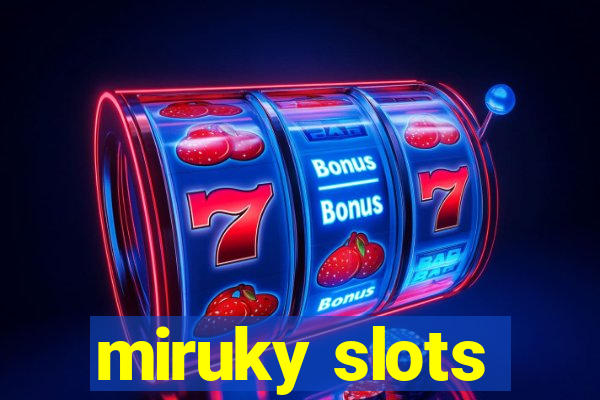 miruky slots