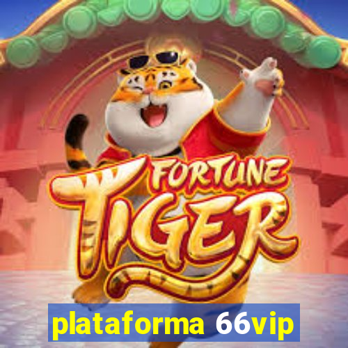 plataforma 66vip