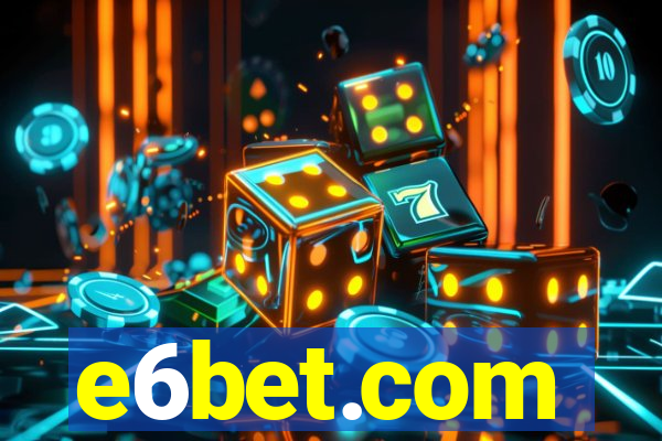 e6bet.com