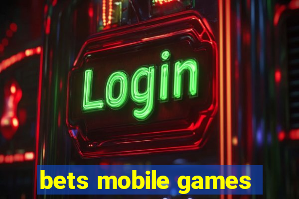 bets mobile games