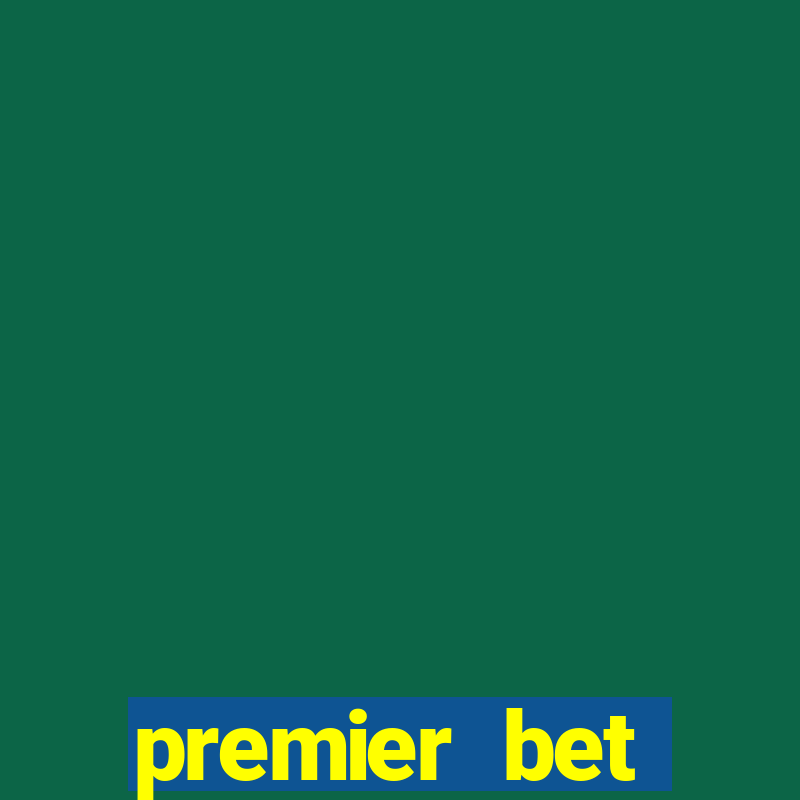 premier bet application download