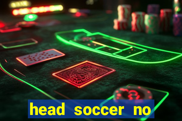 head soccer no click jogos