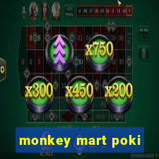 monkey mart poki