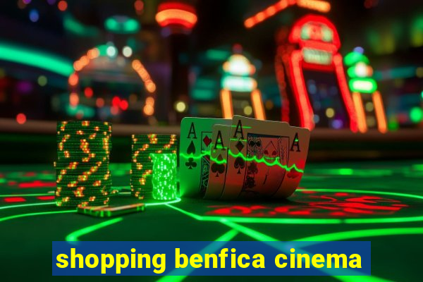 shopping benfica cinema