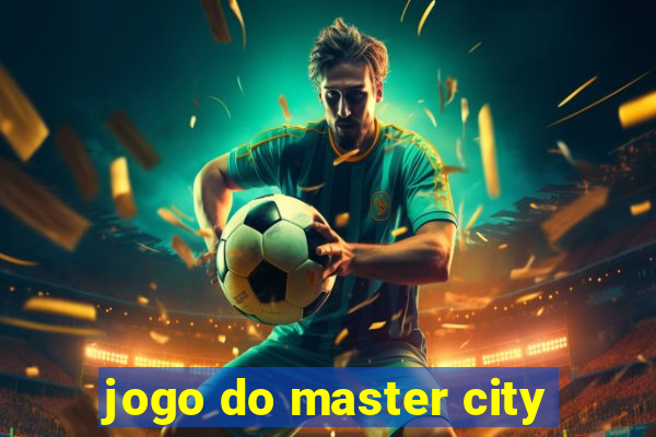 jogo do master city