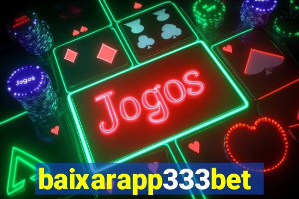 baixarapp333bet