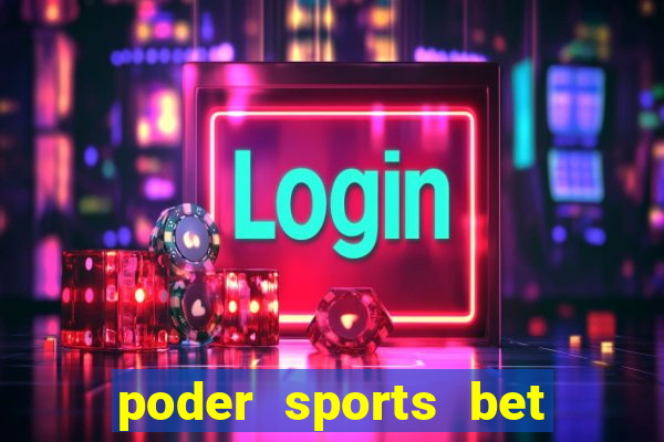 poder sports bet é confiável