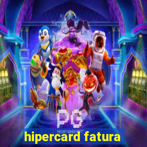 hipercard fatura