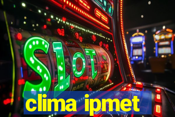 clima ipmet