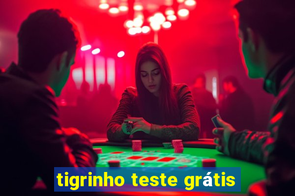 tigrinho teste grátis