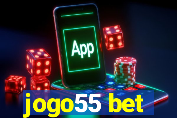 jogo55 bet