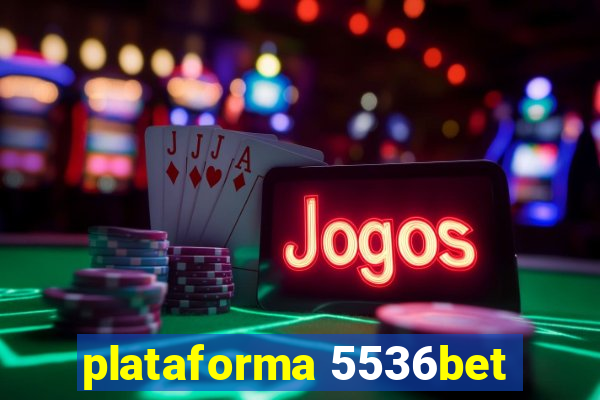 plataforma 5536bet