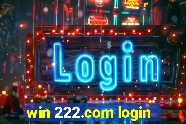 win 222.com login