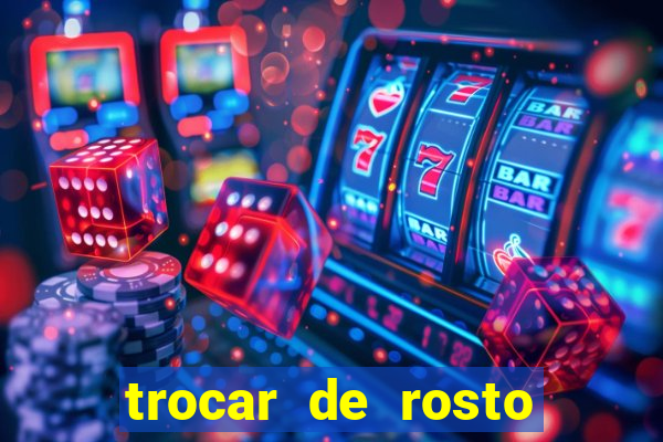 trocar de rosto online trocar rosto de video online