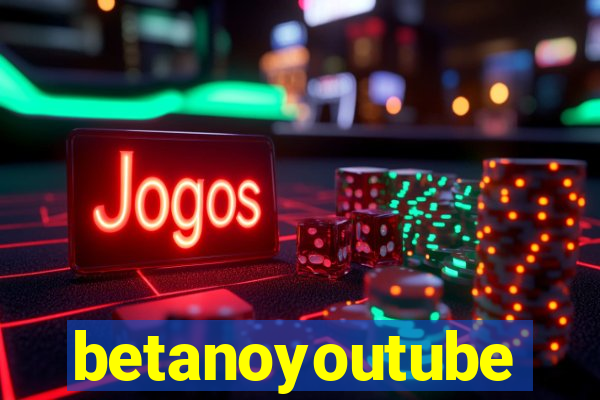 betanoyoutube