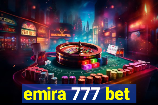 emira 777 bet