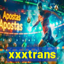 xxxtrans