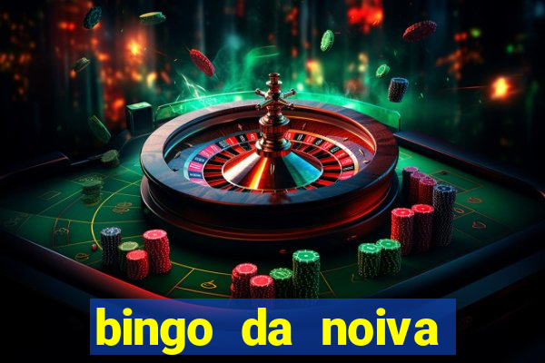 bingo da noiva para imprimir