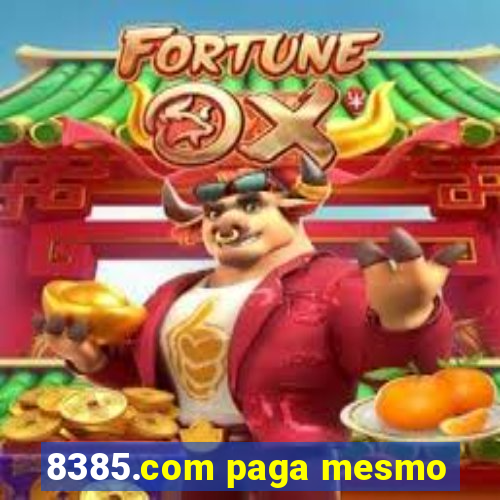 8385.com paga mesmo