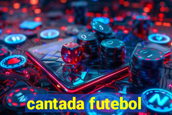 cantada futebol