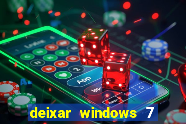 deixar windows 7 mais rapido