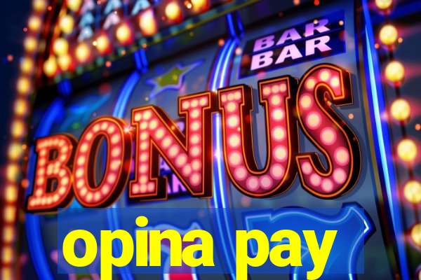 opina pay