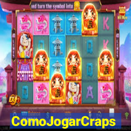 ComoJogarCraps