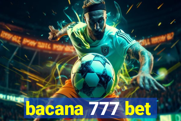 bacana 777 bet