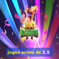 jogos acima de 2.5