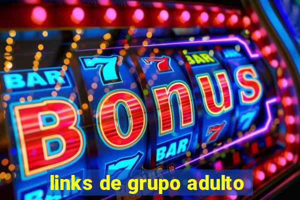 links de grupo adulto