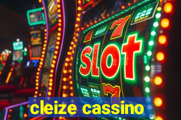 cleize cassino