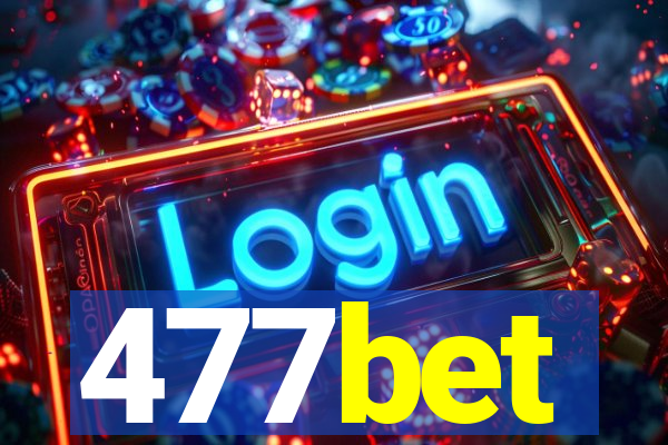 477bet